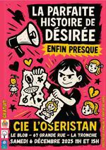 Spectacle famille "La parfaite histoire de désirée"